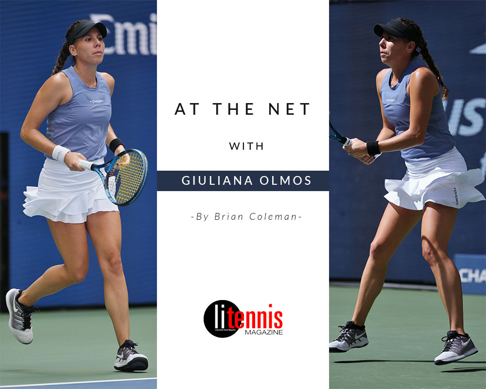 At the Net with Giuliana Olmos - By Brian Coleman